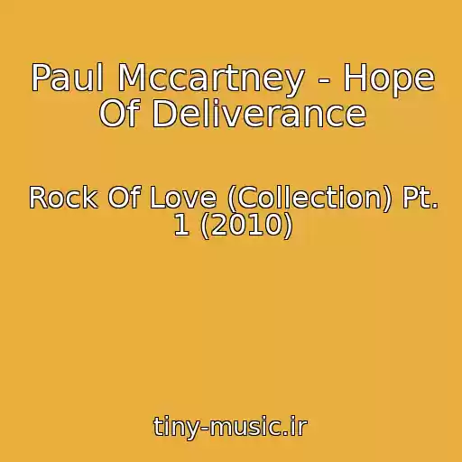 کاور آهنگ Paul Mccartney - Hope Of Deliverance از Rock Of Love (Collection) Pt. 1 (2010)