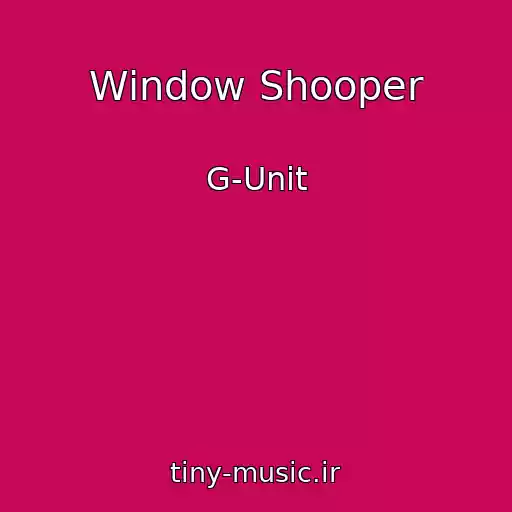 کاور آهنگ Window Shooper از G-Unit