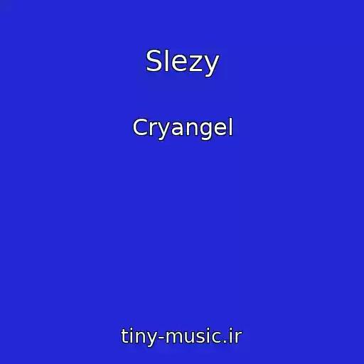 کاور آهنگ Slezy از Cryangel