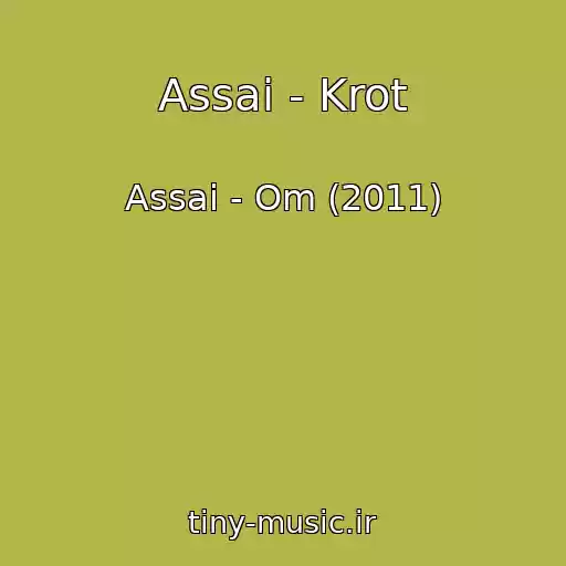 کاور آهنگ Assai - Krot از Assai - Om (2011)