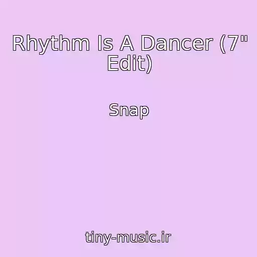 کاور آهنگ Rhythm Is A Dancer (7" Edit) از Snap