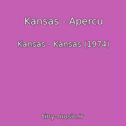 کاور آهنگ Kansas - Apercu از Kansas - Kansas (1974)