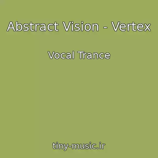کاور آهنگ Abstract Vision - Vertex از Vocal Trance