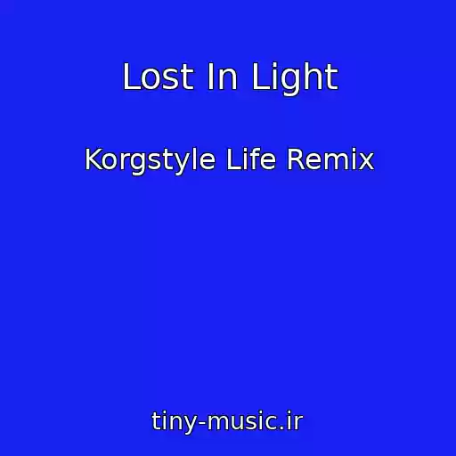 کاور آهنگ Lost In Light از Korgstyle Life Remix