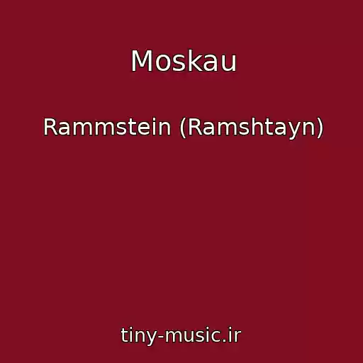 کاور آهنگ Moskau از Rammstein (Ramshtayn)