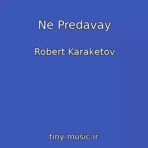 کاور آهنگ Ne Predavay از Robert Karaketov