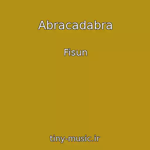 کاور آهنگ Abracadabra از Fisun