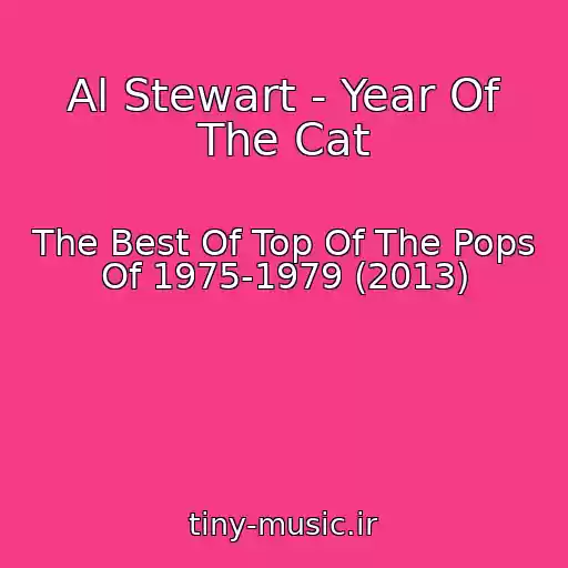 کاور آهنگ Al Stewart - Year Of The Cat از The Best Of Top Of The Pops Of 1975-1979 (2013)