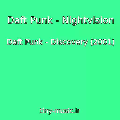 کاور آهنگ Daft Punk - Nightvision از Daft Punk - Discovery (2001)