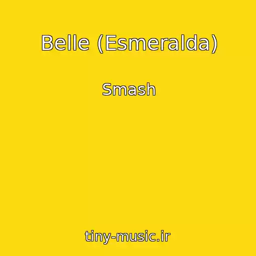 کاور آهنگ Belle (Esmeralda) از Smash