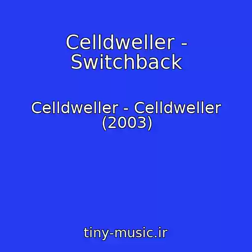 کاور آهنگ Celldweller - Switchback از Celldweller - Celldweller (2003)