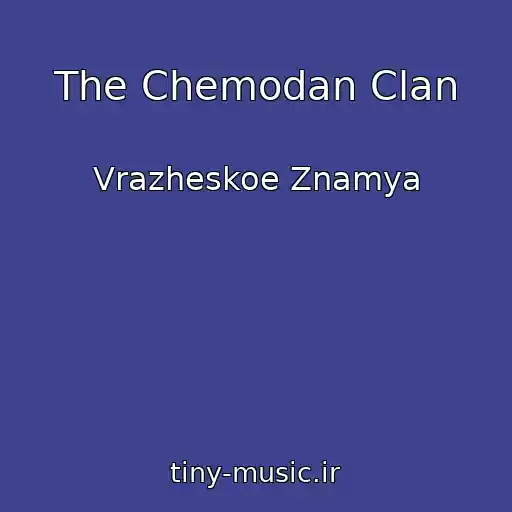 کاور آهنگ The Chemodan Clan از Vrazheskoe Znamya