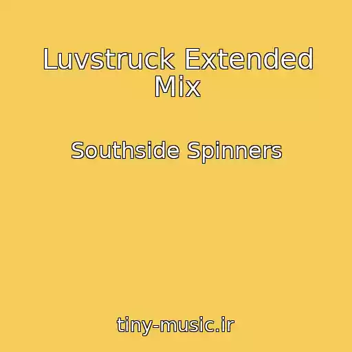 کاور آهنگ Luvstruck Extended Mix از Southside Spinners
