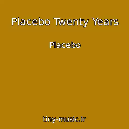 کاور آهنگ Placebo Twenty Years از Placebo