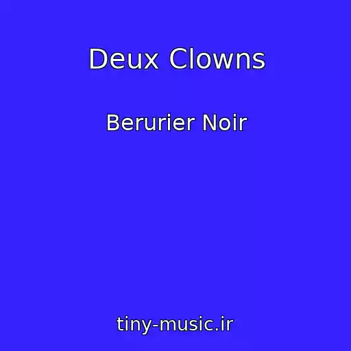 کاور آهنگ Deux Clowns از Berurier Noir