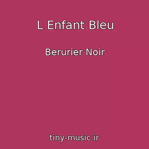 کاور آهنگ L Enfant Bleu از Berurier Noir