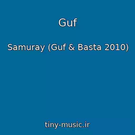 کاور آهنگ Guf از Samuray (Guf & Basta 2010)