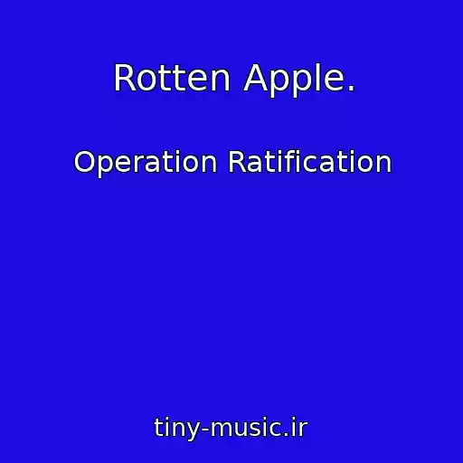 کاور آهنگ Rotten Apple. از Operation Ratification