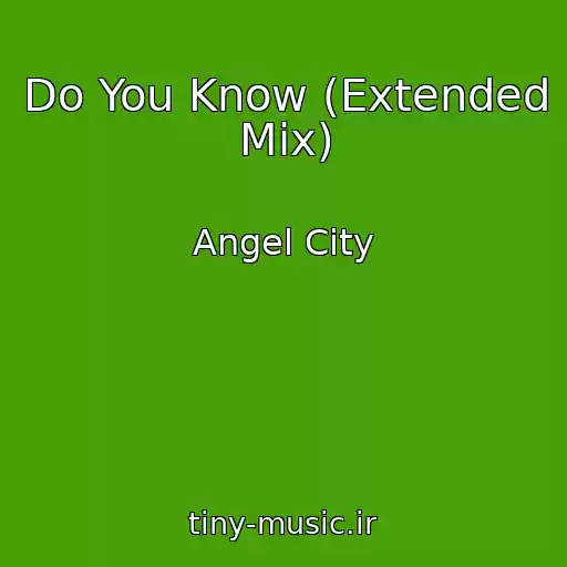 کاور آهنگ Do You Know (Extended Mix) از Angel City