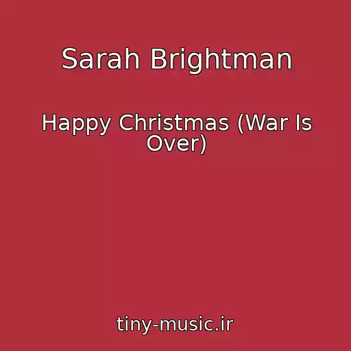 کاور آهنگ Sarah Brightman از Happy Christmas (War Is Over)
