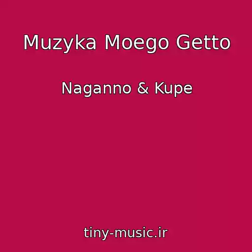 کاور آهنگ Muzyka Moego Getto از Naganno & Kupe