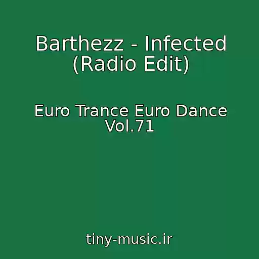 کاور آهنگ Barthezz - Infected (Radio Edit) از Euro Trance Euro Dance Vol.71
