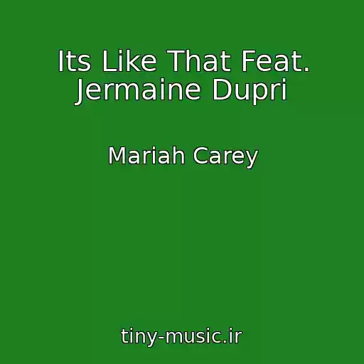 کاور آهنگ Its Like That Feat. Jermaine Dupri از Mariah Carey