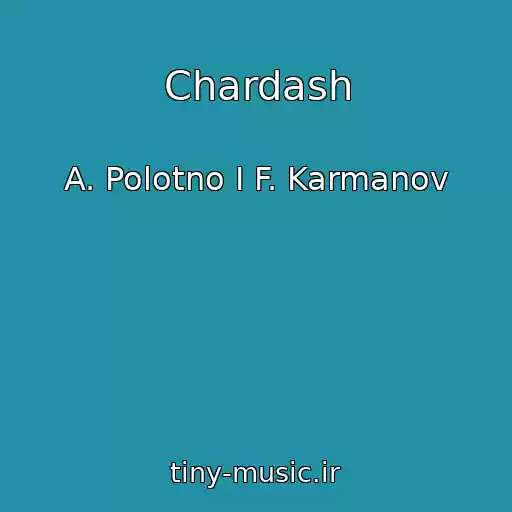کاور آهنگ Chardash از A. Polotno I F. Karmanov