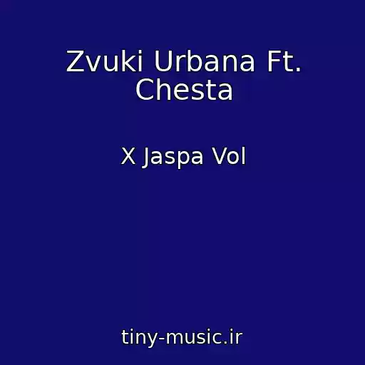 کاور آهنگ Zvuki Urbana Ft. Chesta از X Jaspa Vol
