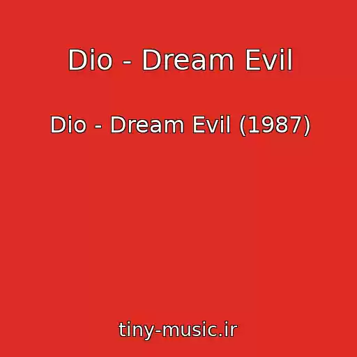 کاور آهنگ Dio - Dream Evil از Dio - Dream Evil (1987)