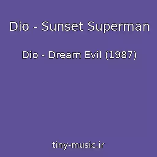 کاور آهنگ Dio - Sunset Superman از Dio - Dream Evil (1987)
