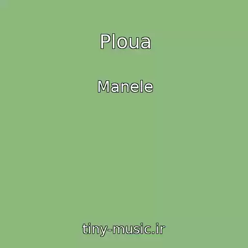 کاور آهنگ Ploua از Manele