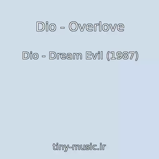 کاور آهنگ Dio - Overlove از Dio - Dream Evil (1987)