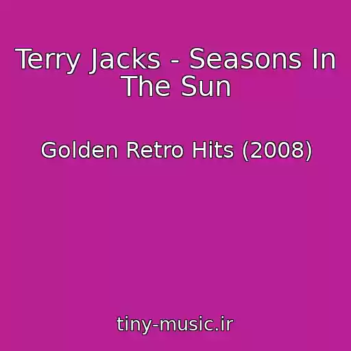 کاور آهنگ Terry Jacks - Seasons In The Sun از Golden Retro Hits (2008)