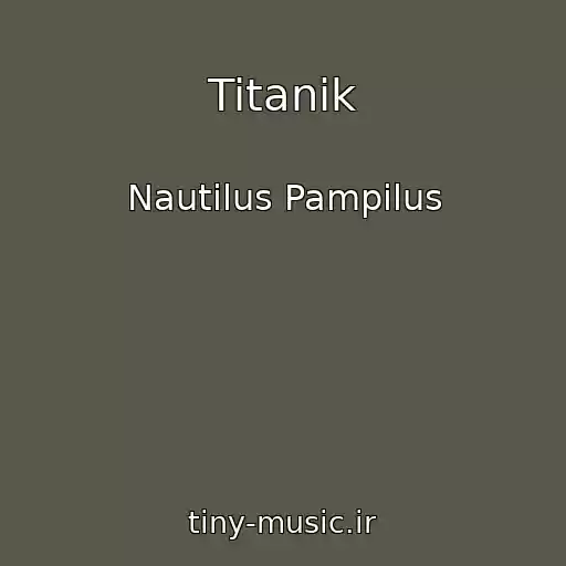 کاور آهنگ Titanik از Nautilus Pampilus