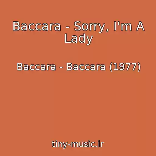 کاور آهنگ Baccara - Sorry, I'm A Lady از Baccara - Baccara (1977)