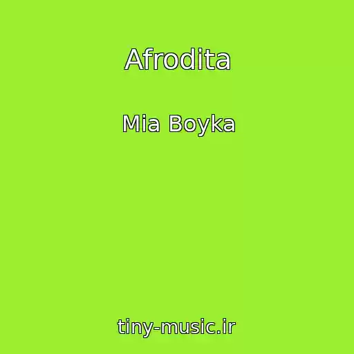 کاور آهنگ Afrodita از Mia Boyka