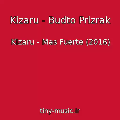 کاور آهنگ Kizaru - Budto Prizrak از Kizaru - Mas Fuerte (2016)