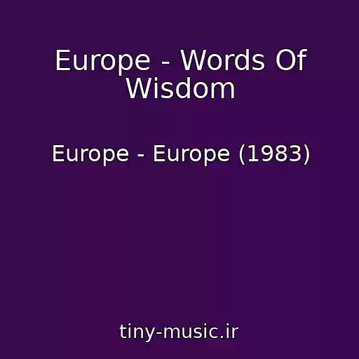 کاور آهنگ Europe - Words Of Wisdom از Europe - Europe (1983)