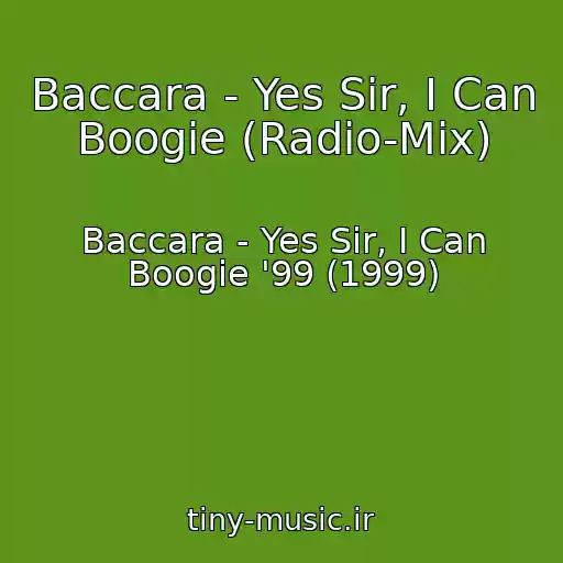 کاور آهنگ Baccara - Yes Sir, I Can Boogie (Radio-Mix) از Baccara - Yes Sir, I Can Boogie '99 (1999)