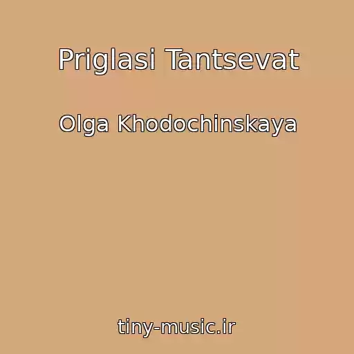 کاور آهنگ Priglasi Tantsevat از Olga Khodochinskaya