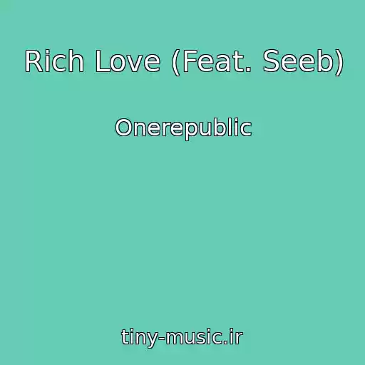 کاور آهنگ Rich Love (Feat. Seeb) از Onerepublic