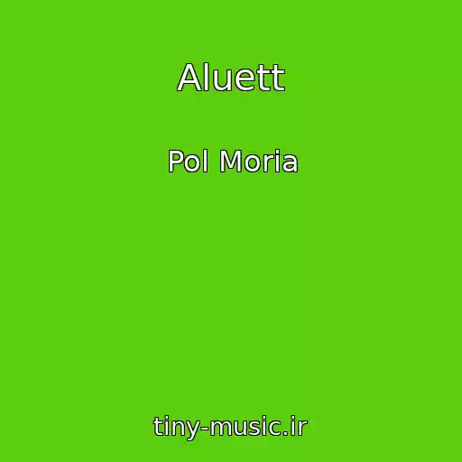 کاور آهنگ Aluett از Pol Moria