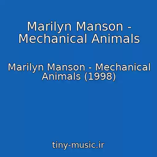 کاور آهنگ Marilyn Manson - Mechanical Animals از Marilyn Manson - Mechanical Animals (1998)