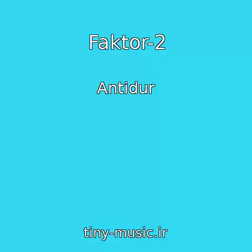 کاور آهنگ Faktor-2 از Antidur