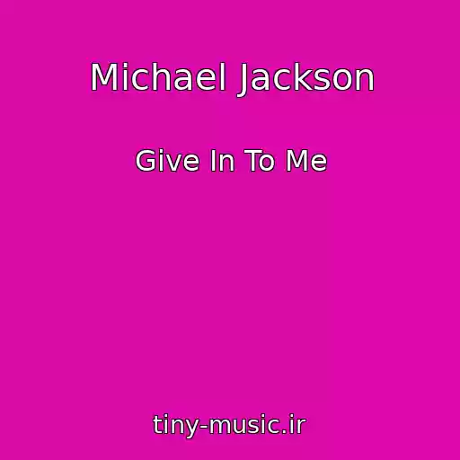 کاور آهنگ Michael Jackson از Give In To Me
