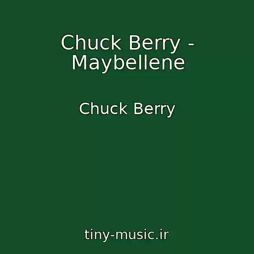 کاور آهنگ Chuck Berry - Maybellene از Chuck Berry