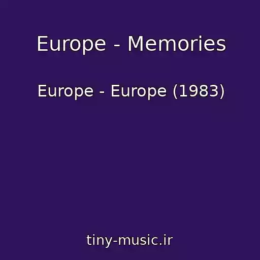 کاور آهنگ Europe - Memories از Europe - Europe (1983)