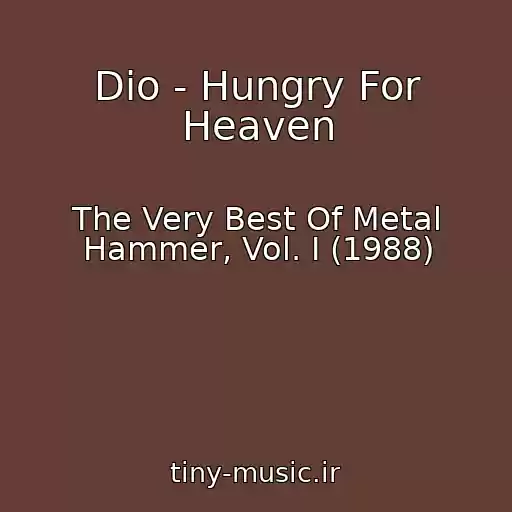 کاور آهنگ Dio - Hungry For Heaven از The Very Best Of Metal Hammer, Vol. I (1988)