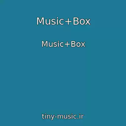کاور آهنگ Music+Box از Music+Box